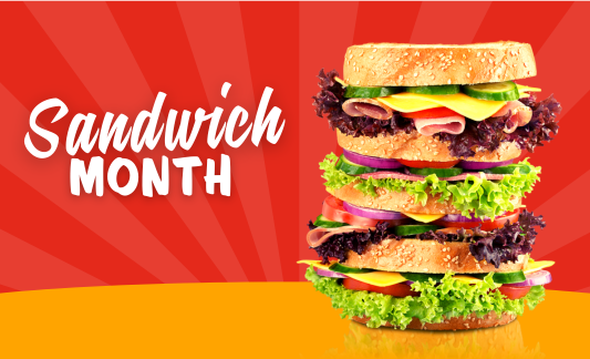 Sandwich Month